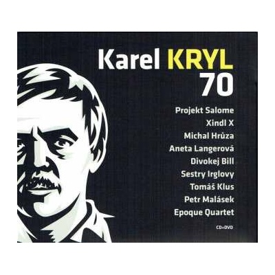 Karel Kryl - Karel Kryl 70 - Koncert Pražská Lucerna