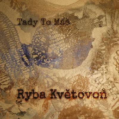 Tady to máš - Ryba Květovoň Digipack CD