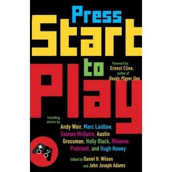 Image 1 of Press Start to Play | Daniel H. Wilson, John Joseph Adams