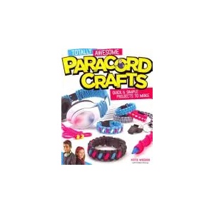 Totally Awesome Paracord Crafts | Katie Weeber (ISBN: 9781574219883)