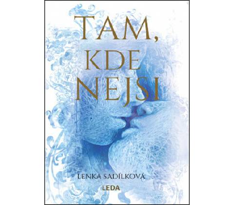 Tam, kde nejsi