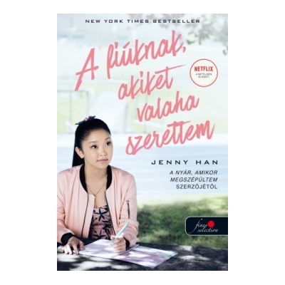 To All the Boys I’ve Loved Before – A fiúknak, akiket valaha szerettem