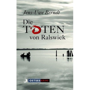 Die Toten von Ralswiek | Jens-Uwe Berndt (ISBN: 9783356022872)