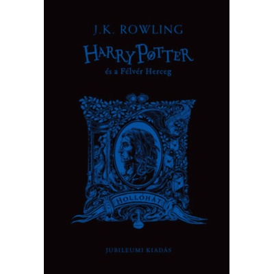 Harry Potter és a Félvér Herceg - Hollóhátas