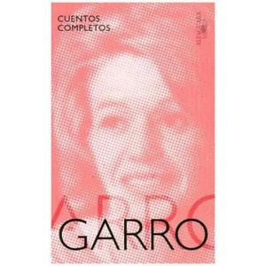 Cuentos completos | ELENA GARRO (ISBN: 9788420431468)