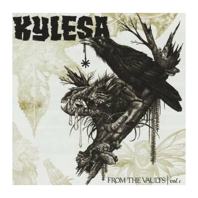KYLESA - FROM THE VAULTS VOL. I