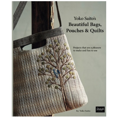 YOKO SAITOS BEAUTIFUL BAGS POUCHES QUILT