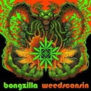 Weedsconsin - Bongzilla LP