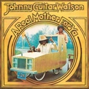 WATSON, JOHNNY -GUITAR A REAL MOTHER FOR YA LP