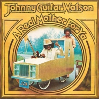 WATSON, JOHNNY -GUITAR A REAL MOTHER FOR YA LP