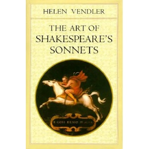Art of Shakespeare's Sonnets | Helen Vendler (2011)