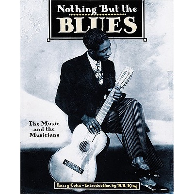 Nothing but the Blues - Lawrence Cohn