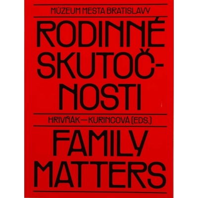 Rodinné skutočnosti / Family Matters - Štefan Hrivňák