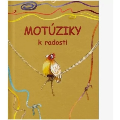 Motúziky k radosti - Stopková Mária