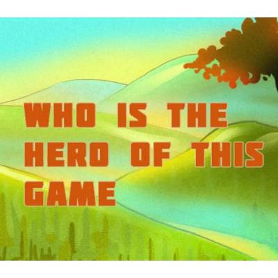 Who is the hero of this Game