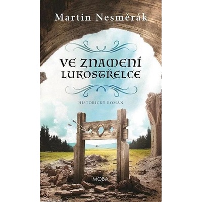 Ve znamení lukostřelce - Nesměrák Martin