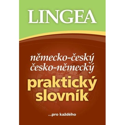 Německo-český česko-německý praktický slovník -- ...pro každého