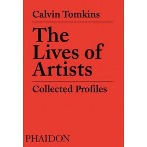 Lives of Artists | Calvin Tomkins, David Remnick (ISBN: 9780714879369)