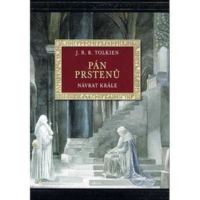 Návrat krále ilustrované vydání -- Pán Prstenů III. - Tolkien J. R. R.