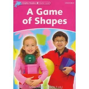 Dolphin Readers Starter Level: A Game of Shapes | Christine Lindop (2006)