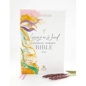 Living the Word Catholic Women's Bible (Rsv2ce, Full Color, Single Column Hardcover Journal/Notetaking, Wide Margins) | Mary Healy, Sarah Christmyer (ISBN: 9781646801251)