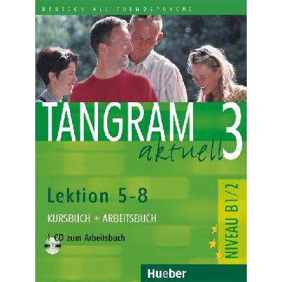 TANGRAM aktuel 3 58 KB+AB mit CD RosaMaria Dallapiazza, Eduard Von Jan, Beate Bluggel
