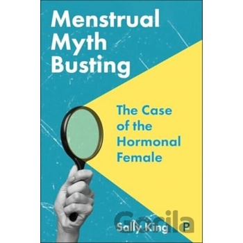 Menstrual Myth Busting - Sally King