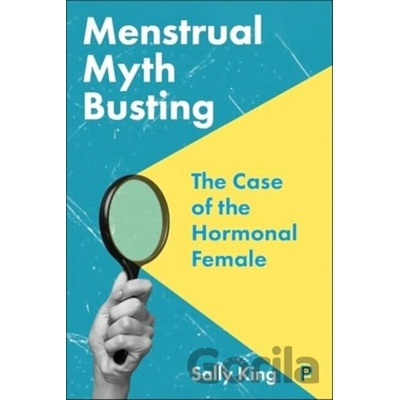 Menstrual Myth Busting - Sally King