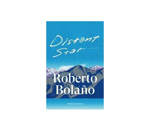 Distant Star - Roberto Bolano
