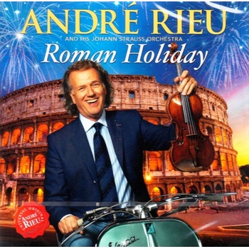 André Rieu - Roman holiday, CD, 2015