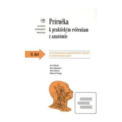 Príručka k praktickým cvičeniam z anatómie II. diel - Jozef Beňuška a kol.