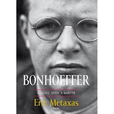 Bonhoeffer - Eric Metaxas