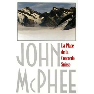 La Place de La Concorde Suisse | John McPhee (ISBN: 9780374519322)