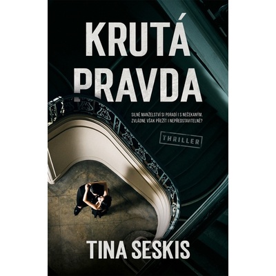 Krutá pravda - Seskis Tina