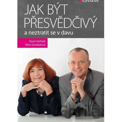 Jak být přesvědčivý a neztratit se v davu