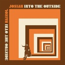 Into the Outside - Josiah CD