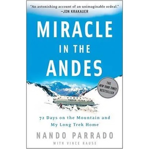 Miracle in the Andes | Nando Parrado, Vince Rause (2007)