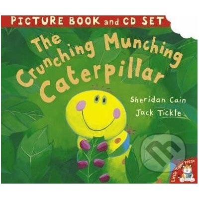 The Crunching Munching Caterpillar - Sheridan Cain, Jack Tickle