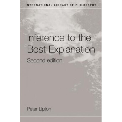 Inference to the Best Explanation | Peter Lipton