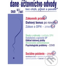 DUO č. 6-7 / 2021 - Daňový bonus - uplatňovanie, Zákonník práce - novela - Poradca s.r.o.