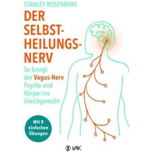 Der Selbstheilungsnerv | Stanley Rosenberg, Rotraud Oechsler (2018)