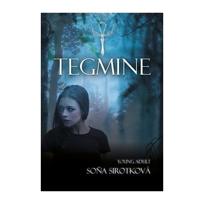 Tegmine - Soňa Sirotková
