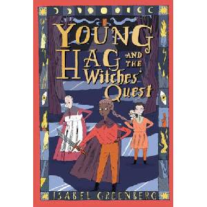 Young Hag and the Witches' Quest | GREENBERG ISABEL (ISBN: 9781419765124)