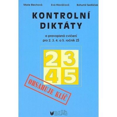 Kontrolní diktáty a pravopisná cvičení 2. 5. roční ZŠ Bohumil Sedláček