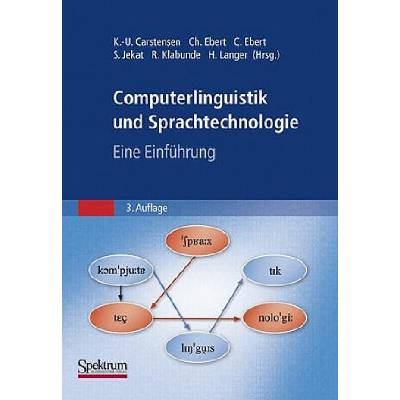 Computerlinguistik Und Sprachtechnologie | Kai-Uwe Carstensen, Christian Ebert, Cornelia Ebert