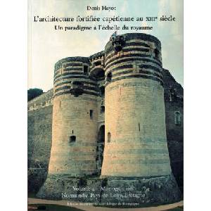 L'ARCHITECTURE FORTIFIEE CAPETIENNE AU XIIIE SIECLE VOL4 (ISBN: 9791095034247)