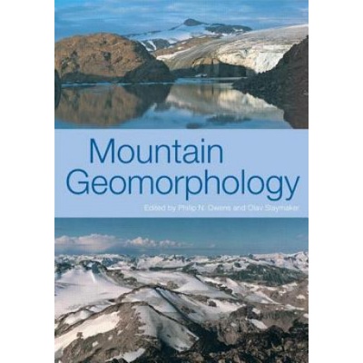 Mountain Geomorphology - Phil Owens, Olav Slaymaker