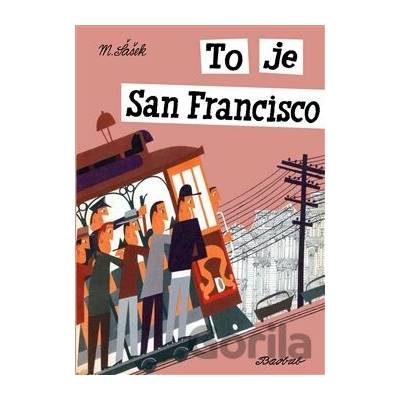 To je San Francisco