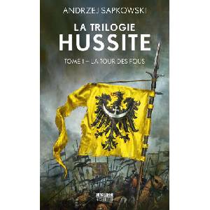 La Trilogie hussite, T1 : La Tour des Fous | Andrzej Sapkowski (2024)