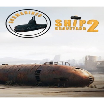 Ship Graveyard Simulator 2 - Submarines